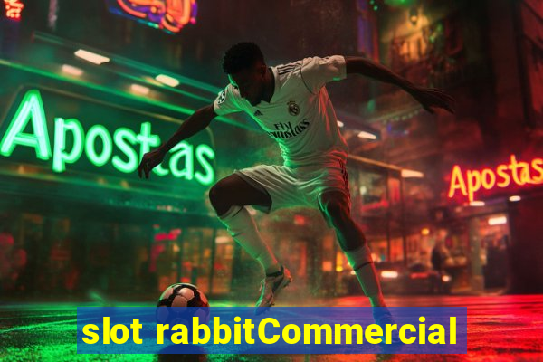 slot rabbitCommercial