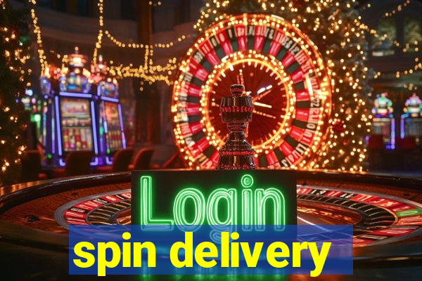 spin delivery