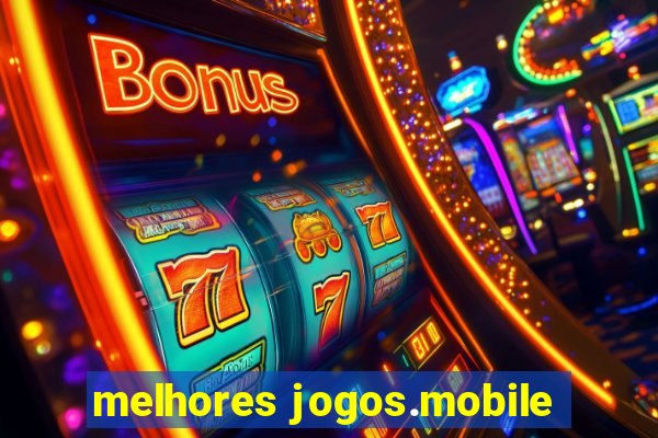 melhores jogos.mobile