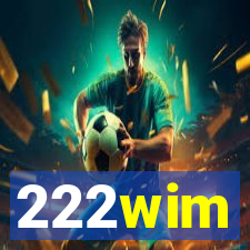 222wim