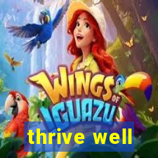 thrive well