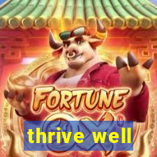 thrive well