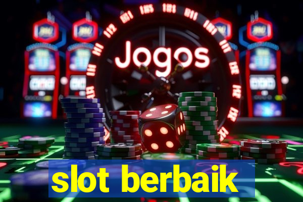 slot berbaik