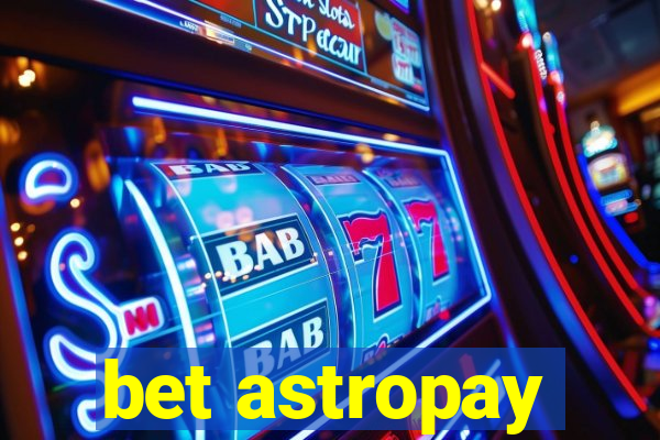 bet astropay