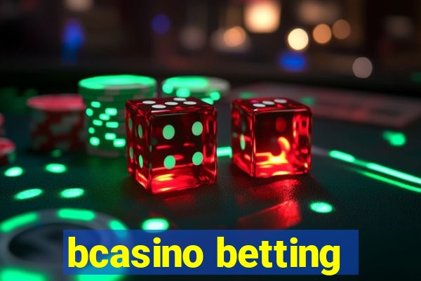 bcasino betting