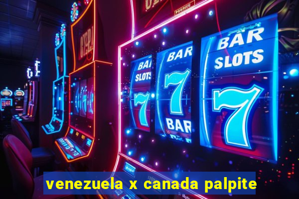 venezuela x canada palpite