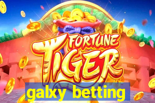 galxy betting