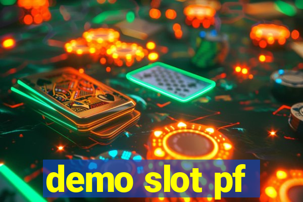 demo slot pf