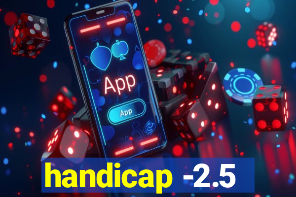 handicap -2.5