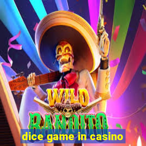 dice game in casino