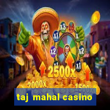 taj mahal casino