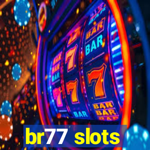 br77 slots