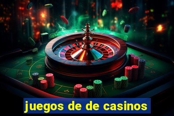 juegos de de casinos