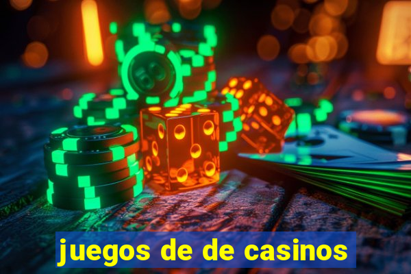 juegos de de casinos