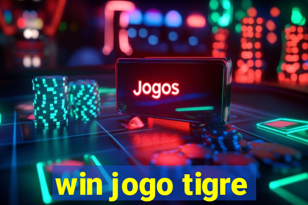 win jogo tigre