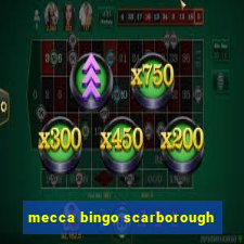 mecca bingo scarborough