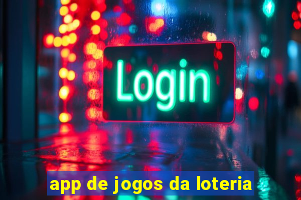 app de jogos da loteria