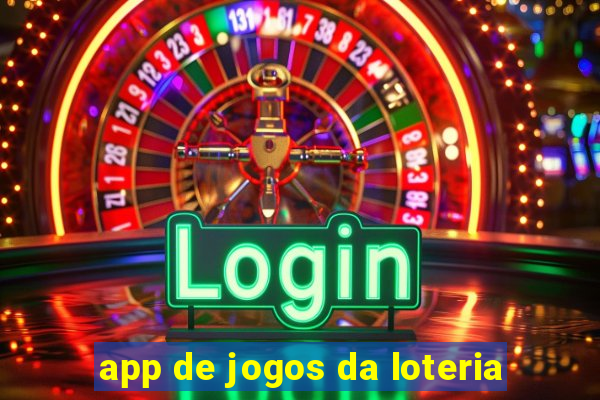 app de jogos da loteria