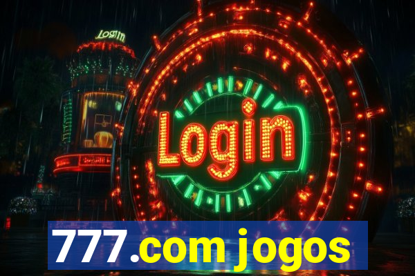 777.com jogos