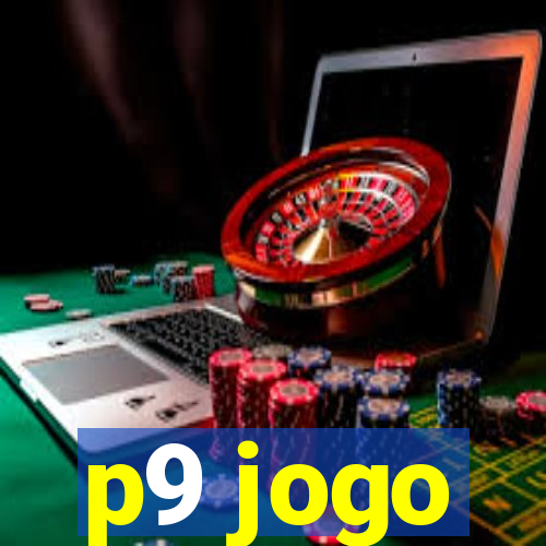 p9 jogo