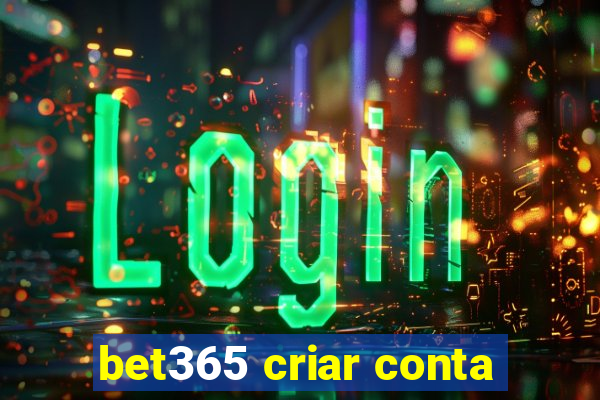 bet365 criar conta