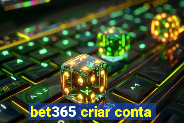 bet365 criar conta