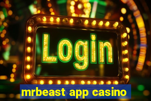 mrbeast app casino