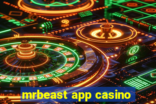 mrbeast app casino