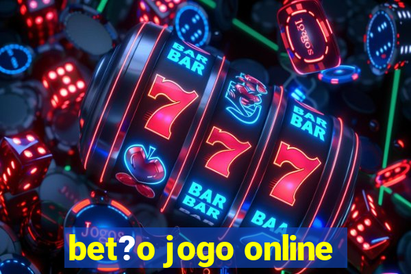 bet?o jogo online