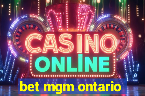 bet mgm ontario