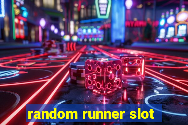 random runner slot