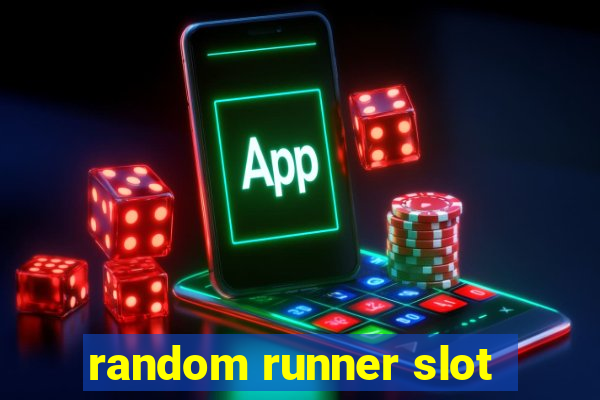 random runner slot