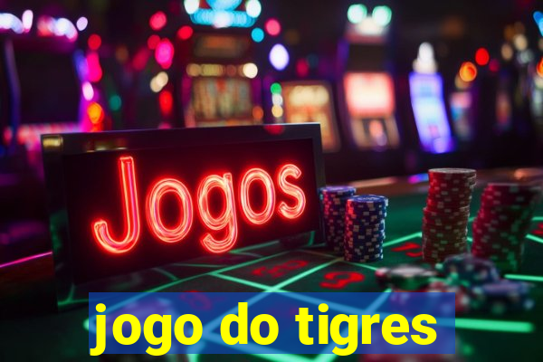 jogo do tigres