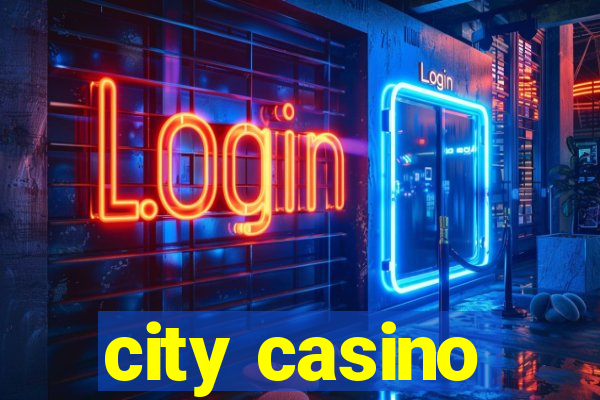 city casino