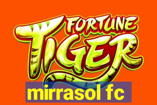 mirrasol fc