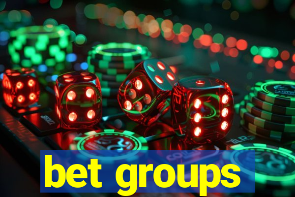 bet groups