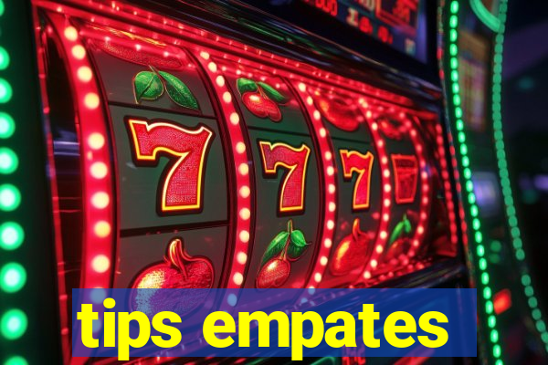 tips empates