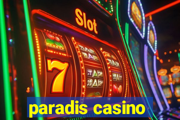 paradis casino