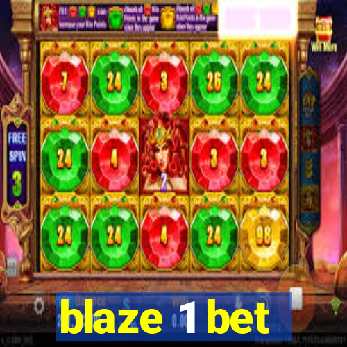 blaze 1 bet