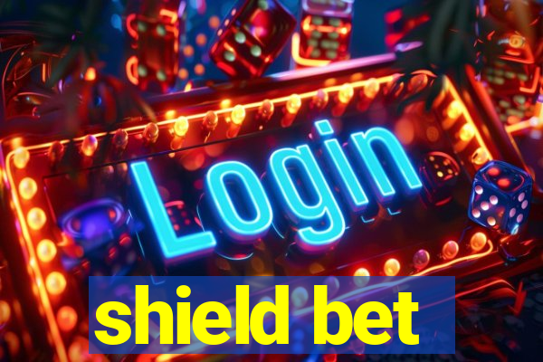 shield bet