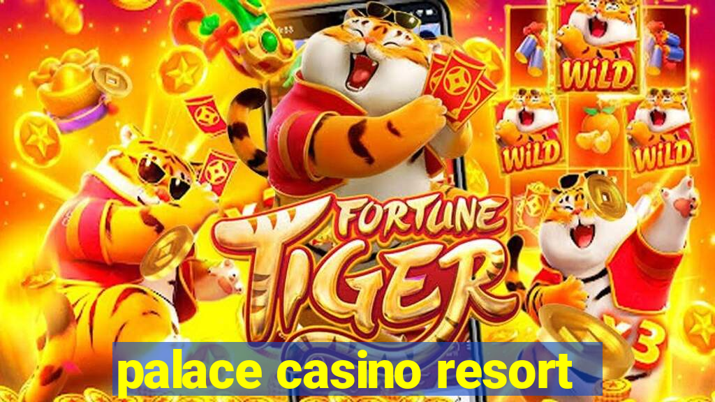 palace casino resort