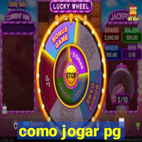 como jogar pg