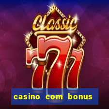 casino com bonus de cadastro