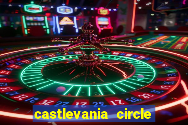 castlevania circle of the moon guia