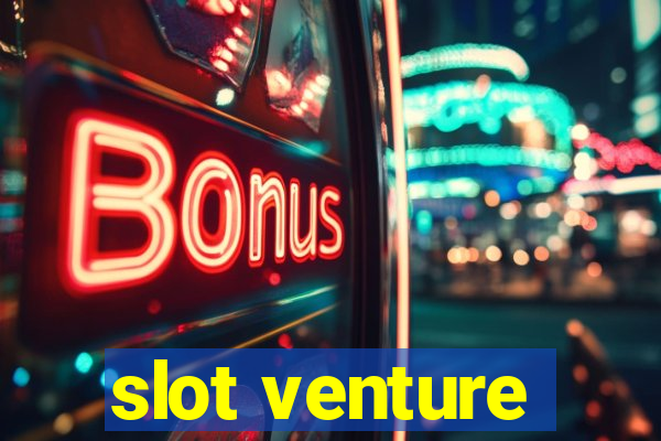 slot venture