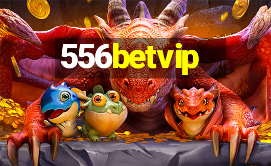 556betvip