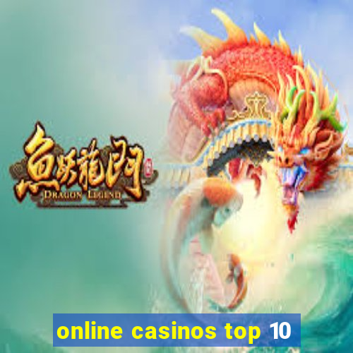 online casinos top 10