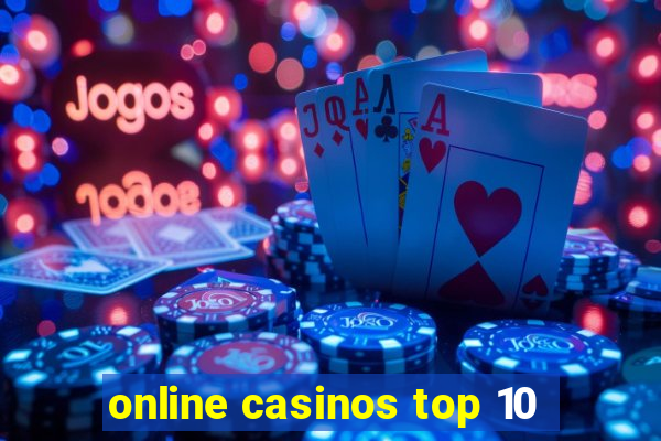 online casinos top 10