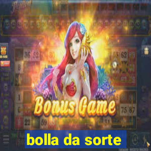 bolla da sorte