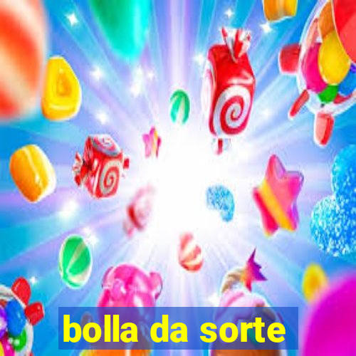 bolla da sorte